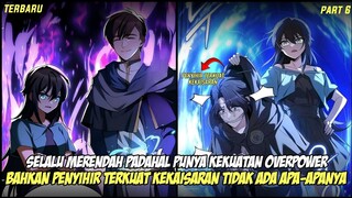 SELALU MERENDAH PADAHAL PUNYA KEKUATAN OVERPOWER || Part 6 || Alur Cerita Manhwa