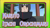 Itachi Uchiha & Orochimaru | Naruto