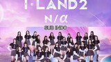 I-LAND 2 Season 2 Ep 5 - Subtitle Indonesia