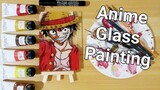 Anime Glass Painting || Luffy