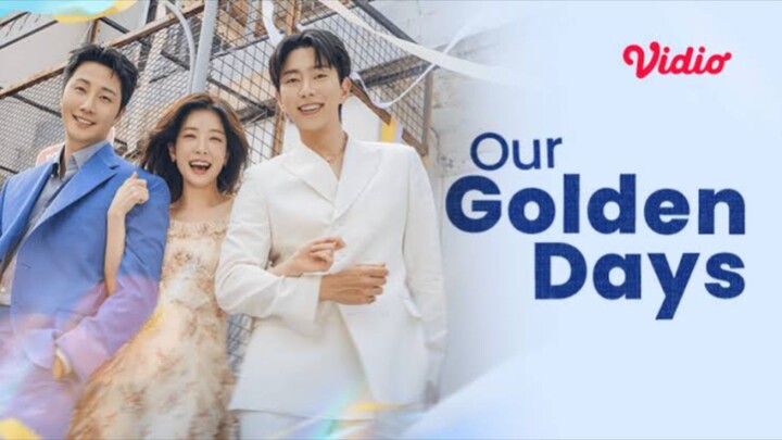 OurGoldenDays.Eps04[SUB INDO]