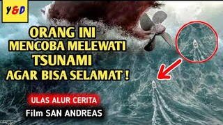 Ketika Bencana Alam Merusak Segalanya - ALUR CERITA FILM San Andreas