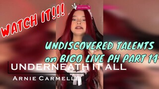 UNDISCOVERED TALENTS ON BIGO LIVE PH PART 14 (ARNIE CARMELLE)