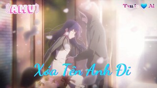 〘AMV〙Hoshino Ai 💟 Tsudo Hoshino - Xóa Tên Anh Đi J97 • Oshi no ko