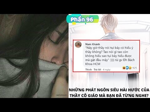 Top Comment: Những Phát Ngôn Hài Hước Của giáo Viên Mà Bạn Đã Từng Nghe ??