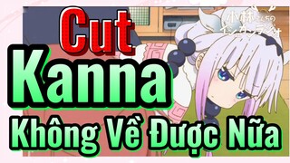 [Hầu Gái Rồng Nhà Kobayashi] CUT | Kanna Không Về Được Nữa