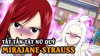 Tất Tần Tật Về Nữ Quỷ Mirajane Strauss | Siêu Cấp Con Ghẻ?