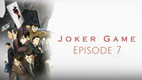 Joker Game Episode 7 [SUB INDO]
