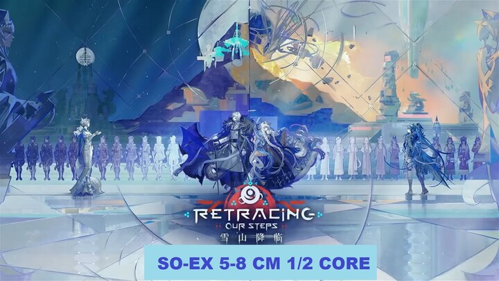 ⟁明日方舟/アークナイツ/Arknight⟁ -░OS-EX 5-8 CM░ - Strategy Gameplay 1/2 Core Ops