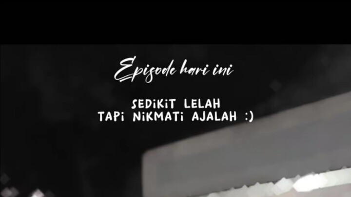 walau lelah Nikmatin aja