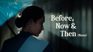 Before, Now & Then (Nana) (2022)