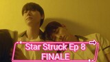 [Eng] Star.Struck Ep 8 Finale