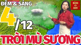 Thời Tiết tối đêm nay 3/12 và sáng mai 4/12: Tin dự báo thời tiết mưa nắng 63 tỉnh thành cả nước