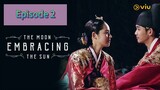 THE MOON EMBRACING THE SUN Episode 2 Tagalog Dubbed