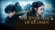 The Seven Relics of Ill Omen 2025 - Ep 08 (Sub Indo)