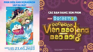 Movie 33 : Doraemon  - Nobita Viện Bảo Tàng Bảo Bối (Lồng Tiếng)