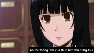 Anime thắng làm vua thua làm thú cứng #21
