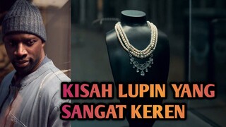 KEREN BANGET AKSI ASSANE DIOP | ALUR CERITA LUPIN