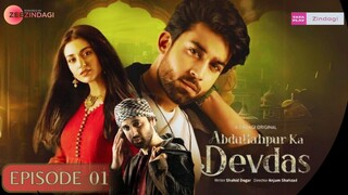 Abdullahpur Ka Devdas | Episode 01 | Bilal Abbas Khan - Sara Khan - Raza Talish | Zee Zindagi