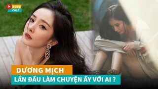 Dương Mịch đáp trả cực gắt khi bị hỏi lần đầu làm "Chuyện Ấy" với ngôi sao nào?|Hóng Cbiz