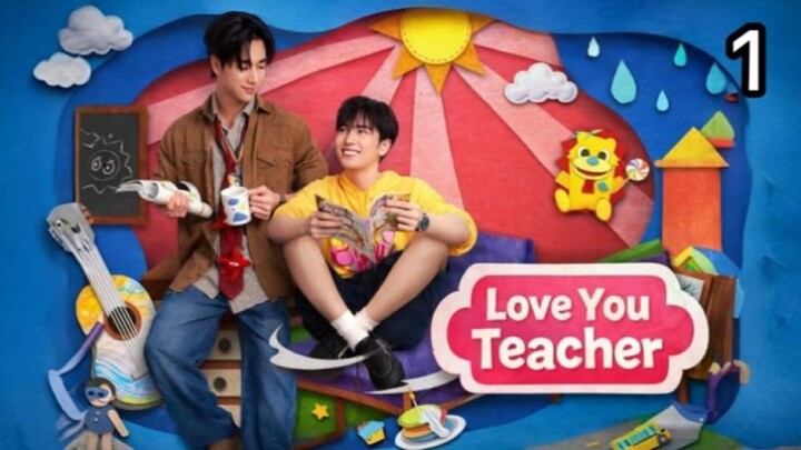 Love-You-Teacher.Episode-1 Engsub