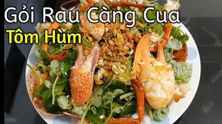 Món Ăn Ngon - Gỏi Tôm Hùm Rau Càng Cua siêu ngon | Lobster Salad