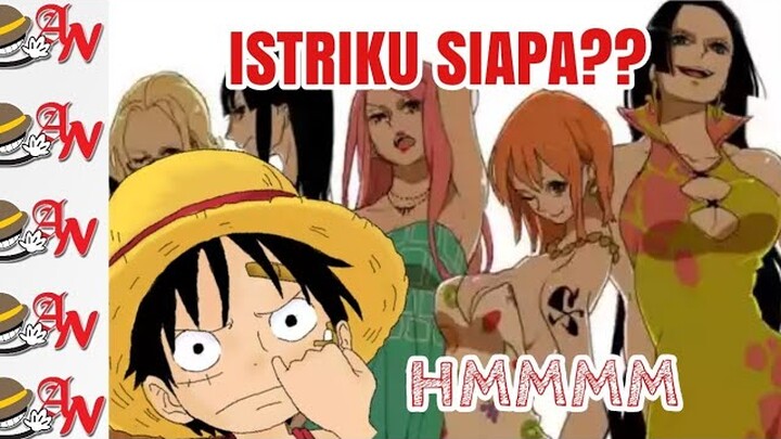 Siapa Wanita yang Akan DINIKAHI Monkey D Luffy? Alasan yang Masuk Akal