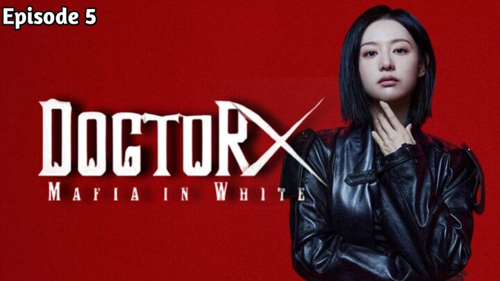 DOCTOR X MAFIA IN WHITE EPISODE 5 SUB INDO