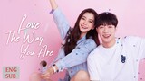 Love The Way You Are (2019) | Romance | Chinese Movie
