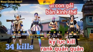 PUBG Mobile - [ SIÊU PHẨM ]: Giả Giọng Gái Chạy Bằng Cơm Gánh 34 Kills Khiến Người Lạ Bàng Hoàng