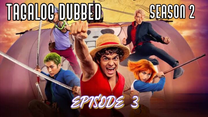 One Piece S2 - Episode 3 TagDub w/EngSub