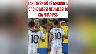 Messi gia nhập PSG topcmt topcomment xuhuong phimhai hai