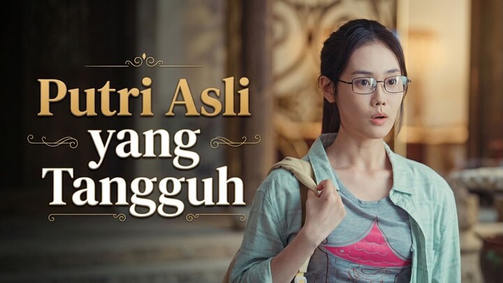 Putri Asli yang Tangguh - Episode 1
