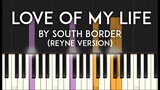 Love of My Life by South Border (Reyne version) synthesia piano tutorial with free sheet music