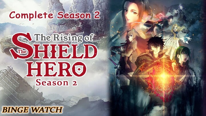 The Rising Of The Shield Hero Season 2 | Complete Season 2 ENGLISH DUBBED