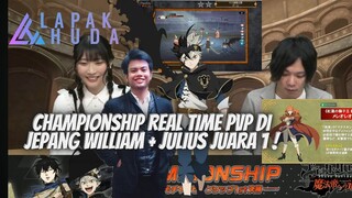 CHAMPIONSHIP REALTIME PVP DI JEPANG WILLIAM & JULIUS JUARANYA 🍀 BLACK CLOVER MOBILE