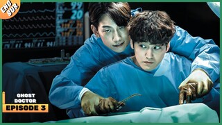 Ghost Doctor (Full Episode 3 | 2022 | K-Drama)