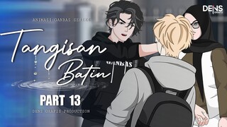 TANGISAN BATIN PART 13 - Dens Grafis