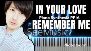 【ピアノカバー】 In Your Love Remember Me-PianoArr.Trician-SynthesiaPPIA