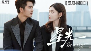 𝔹𝕖 𝕎𝕚𝕥𝕙 𝕐𝕠𝕦 𝔼𝕡 27