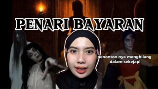 PENARI BAYARAN | Ceritanya bikin merinding banget woi😱