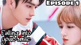 EPISODE 1: FALLING INTO YOUR SMILE ENG SUB