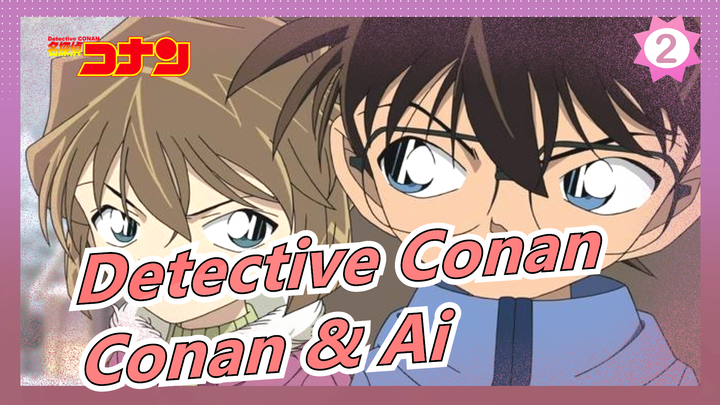 [Detective Conan] [Conan & Ai] The Kid-like Confession From Ai Haibara / Take Me Hand_2