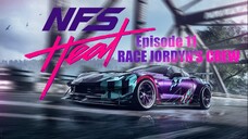 NFS HEAT EPISODE 11 || IMKN || RACE JORDYN'S CREW