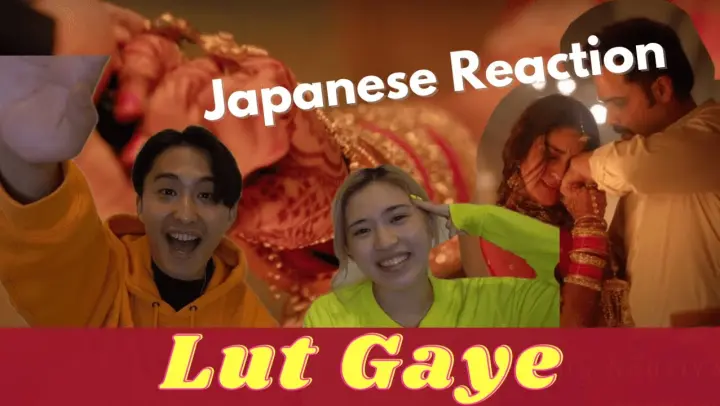 Lut Gaye(Full Song) | Japanese Reaction | #EmraanHashmi#Yukti