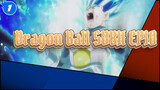[Dragon Ball SDBH EP10] Attack Back, Goku & Vegeta!_1