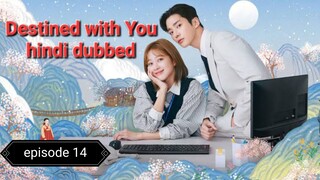 Destined with You episode 014 hindi dubbed 720p