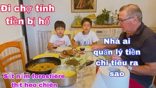 Đi chợ làm món sốt nấm forestière thịt heo chiên/2 vợ chồng chia hoá đơn ra sao/cuộc sống pháp