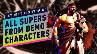 Street Fighter 6: All Super Moves - Summer Game Fest Play Days Demo