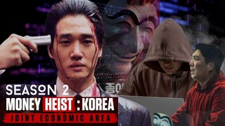 MONEY HEIST Korea Joint Economic Area SEASON 2 Updates!